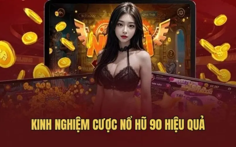 Mẹo chơi Nổ Hũ 90 Max88 hiệu quả